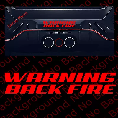 WARNING BACK FIRE Vinyl Die Cut Decal Danger Racing Car Exhaust Sticker FY058 • $3.50