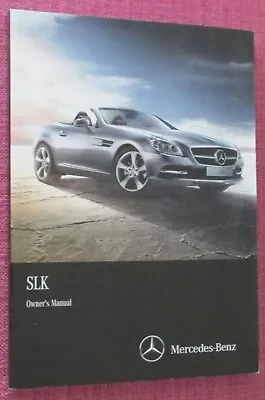 (2013 Print) Mercedes-benz Slk (2011 - 2016) Owners Manual - Handbook. • $59.36