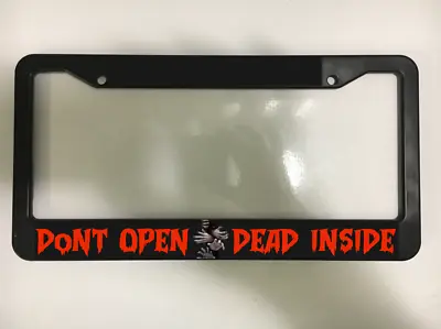 Don't Open Dead Inside Walking Dead Zombie Horror License Plate Frame NEW • $10.49