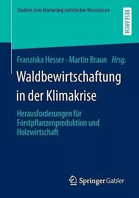 Waldbewirtschaftung In Der Klimakrise: Herausforderungen F?r Forstpflanzenproduk • $102.76