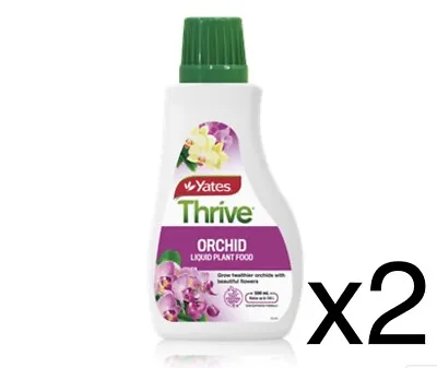 $44 • Buy 2 X Yates 500ml Thrive Orchid Liquid Plant Food Concentrate