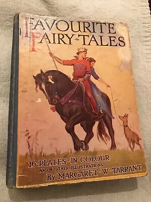 Favourite Fairy Tales Margaret W. Tarrant  • $32