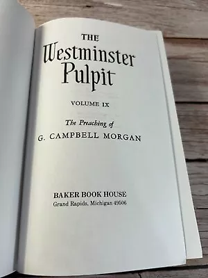 The Westminster Pulpit (Vol. IX) By G. Campbell Morgan • $10