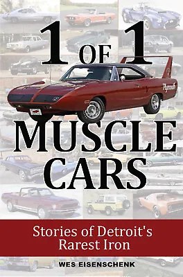 CT697   1 Of 1 Muscle Cars: Stories Of Detroit's Rarest Iron Ford Chrysler Chevy • $28.89