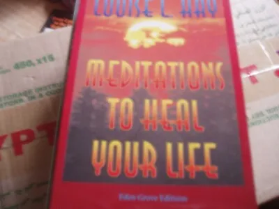 Meditations To Heal Your Life By Louise L. Hay (Paperback 1995) • £5.49