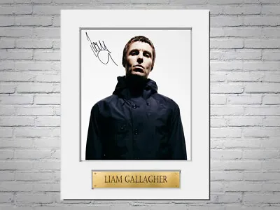 Liam Gallagher Printed Signed Autograph Photo Display Mount Gift • £8.99