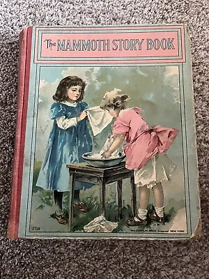 The Mammoth Story Book - McLoughlin Bro’s Antique Victorian Childrens Book • $35