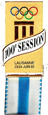 1993 IOOC LUSANNE 100th INTERNATIONAL OLYMPIC COMMITTEE SESSION BADGE • $240