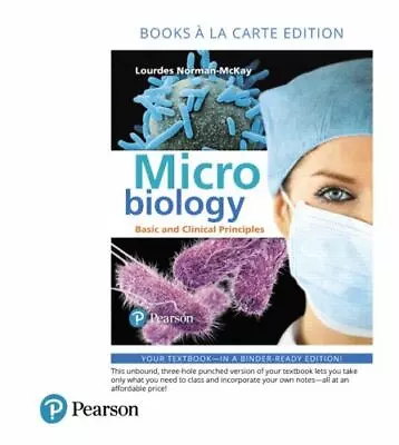 Microbiology: Basic And Clinical Principles Books A La Carte Edition • $9.22