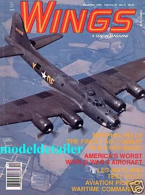 Wings Vol 20 No 6 B-17 Memphis Bell • $13.95