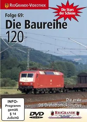 Stars Der Schiene Folge 69 Die Baureihe 120 • £14.71