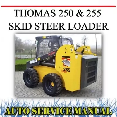 Thomas 250 & 255 Skid Steer Loader Workshop Service Repair & Parts Manual~dvd • $18.99