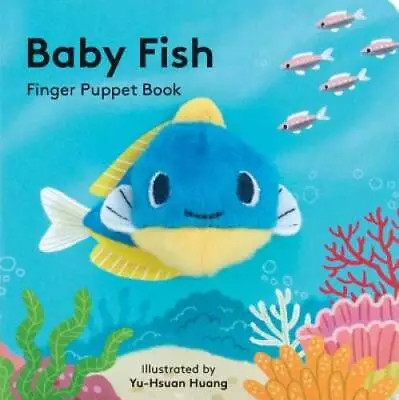 Baby Fish: Finger Puppet Book - Board Book By Chronicle Books - GOOD • $3.73