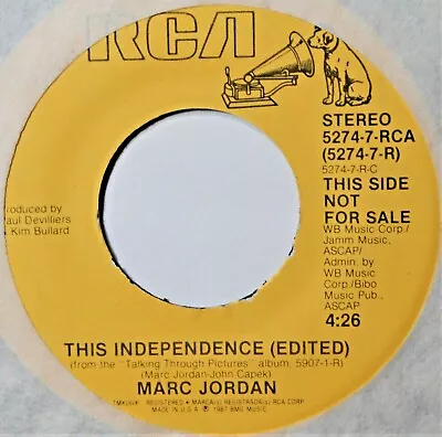 Marc Jordan This Independence DJ Pop Rock NM 45 7  Vinyl -Extra 45's Ship Free • $4.95