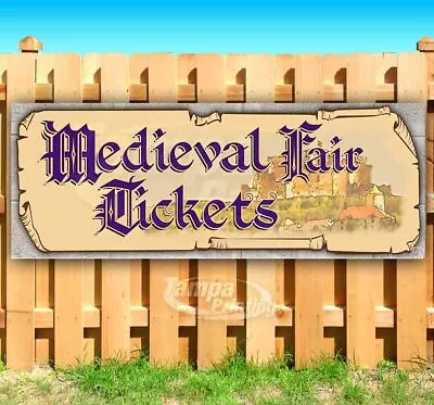 MEDIEVAL FAIR TICKETS Advertising Vinyl Banner Flag Sign Many Sizes Available • $125.58