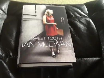 Ian Mcewan - Sweet Tooth Signed 1st Edition Hardback In Mint Condition. • £35