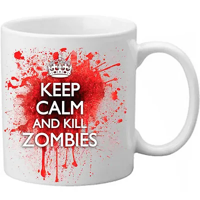 £8.99 • Buy Keep Calm And Kill Zombies Novelty Blood Spatter Bloody Present Gift Mug