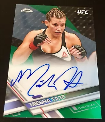 2017 Chrome #FA-MT Miesha Tate Autograph Green Refractor 39/99 • $69.99