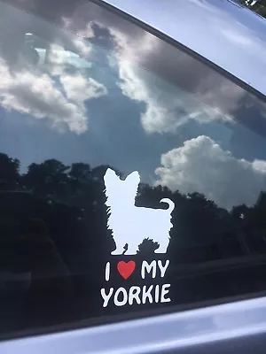 I LOVE MY YORKIE Vinyl Decal Sticker Car Window Bumper Wall Dog Puppy • $3.99