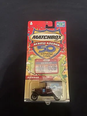 2001 MATCHBOX Across America 50th Birthday Series 1921 Ford Model T MICHIGAN  • $25