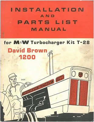 £12.99 • Buy M&W Turbocharger Kit T28 David Brown Tractor 1200 Installation & Parts Manual