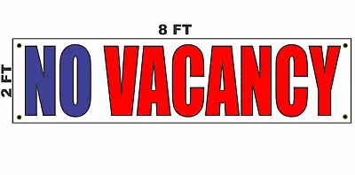 $39.95 • Buy NO VACANCY Banner Sign 2x8