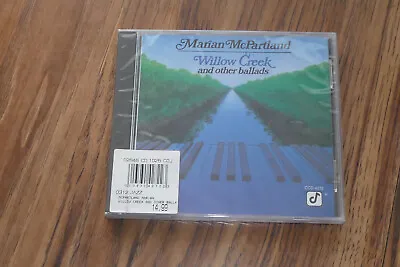 Willow Creek And Other Ballads By Marian McPartland - 2004 CD - NEW - SEALED • $12.95