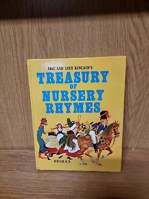 Treasury Of Nursery Rhymes - Eric And Lucy Kincaid Hardback 1981 (N6) • $43.10