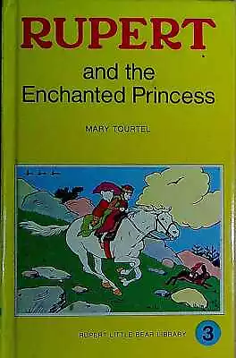 Tourtel Mary RUPERT AND THE ENCHANTED PRINCESS 1973 Hardback Book • £7.95