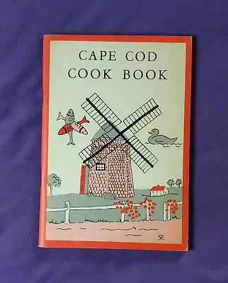 Cape Cod Cook Book Authentic Seafood Recipes & More The Picture Book Press 1956 • $17.50