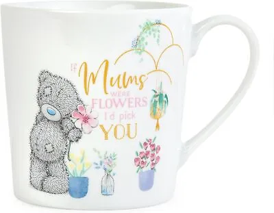 Me To You Tatty Teddy 'If Mums Were Flowers' Boxed Ceramic Mug • £10.99