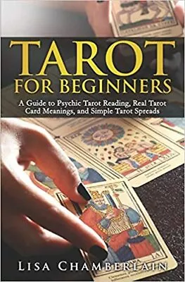 £6.98 • Buy Tarot For Beginners A Guide To Psychic Tarot Reading Real Tarot Card Meanings A
