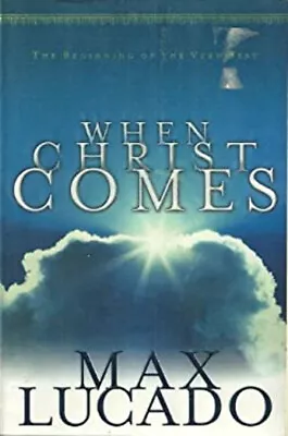 When Christ Comes Paperback Max Lucado • $8.11