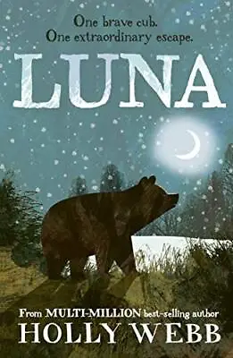 Luna: 9 (Winter Animal Stories (9)) By Webb Holly Book The Cheap Fast Free Post • £4.99