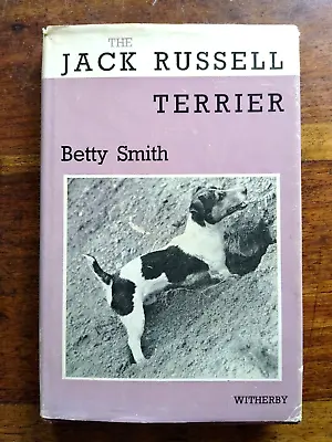 The Jack Russell Terrier  By Betty Smith 1979 • £3.95