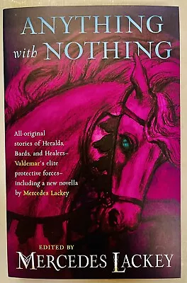 ANYTHING WITH NOTHING - MERCEDES LACKEY (Brand NEW PAPERBACK) UNREAD! UNOPENED! • $8.99