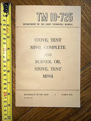 Military TM 10-725 Tent Stove & Oil Burner Manual Army M1941 Korean War Vintage • $25