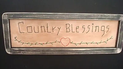 Primitive Country Stitchery *COUNTRY BLESSINGS* Black Frame  14 3/4  X 5    • $9.99