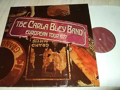 The Carla Bley Band : European Tour 1977 Lp 1978 Watt/ecm 2313108 Germany • £6.41