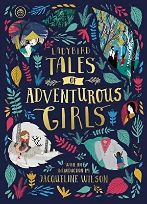 Ladybird Tales Of Adventurous Girls: With An Introduction From Jacqueline Wilso • £2.39