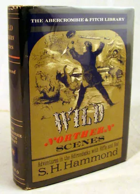 Wild Northern Scenes; Or Sporting Adventures With The Rifle And The Rod 1967 1st • $22