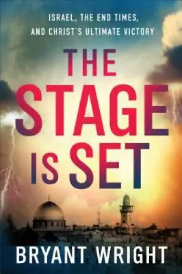 (New) The Stage Is Set : Israel The End Times And Christ's Ultimate Victory • $10.99