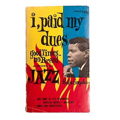 Babs Gonzales - I Paid My Dues A Story Of Jazz 1967 SIGNED • $99.98