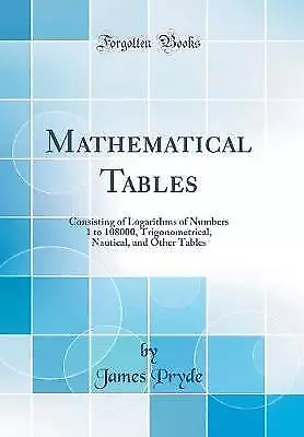 Mathematical Tables Consisting Of Logarithms Of Nu • £24.31