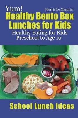 $24.39 • Buy Yum! Healthy Bento Box Lunches For Kids: Health. Masurier Paperback<|