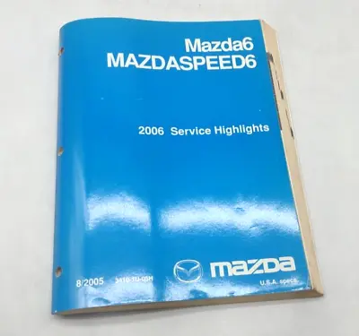 2006 Mazda 6 Mazda Speed 6 Service Highlights Manual SKUR • $14.95