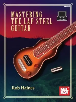 Rob Haines Mastering The Lap Steel Guitar (Paperback) (US IMPORT) • £17.38