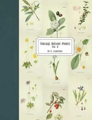 Vintage Botany Prints: Vol  8 • $14.69