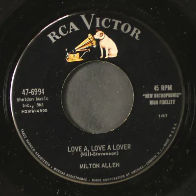 MILTON ALLEN: Love A Love A Lover / Just Look Don't Touch She's Mine RCA 7  • $15