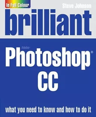 Brilliant Adobe Photoshop CC By Mr Steve Johnson • $26.61